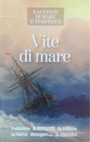 Vite di mare by Daniel Defoe, Honoré de Balzac, Joseph Conrad