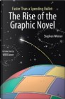 The Rise of the Graphic Novel by Stephen Weiner