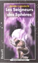 Les seigneurs des sphères by Daniel F. Galouye