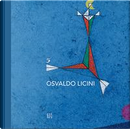 Osvaldo Licini. Con USB Flash Drive by Giuliano Gori, Mattia Patti