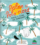 Palme al Polo Nord by Marc Ter Horst