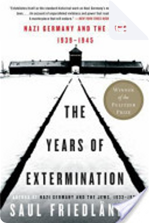 The Years of Extermination Vol. II by Saul Friedlander