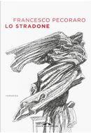 Lo stradone by Francesco Pecoraro