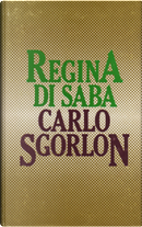 Regina di Saba by Carlo Sgorlon