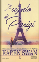 Il segreto di Parigi by Karen Swan