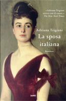 La sposa italiana by Adriana Trigiani