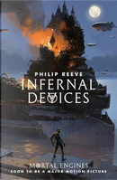 Infernal Devices (Mortal Engines Quartet) by Philip Reeve