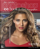 The Adobe Photoshop CC Book for Digital Photographers by Scott Kelby