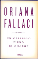 Un cappello pieno di ciliege by Oriana Fallaci
