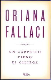 Un cappello pieno di ciliege by Oriana Fallaci