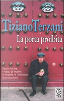 La porta proibita by Tiziano Terzani