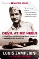 Devil at My Heels by David Rensin, Louis Zamperini
