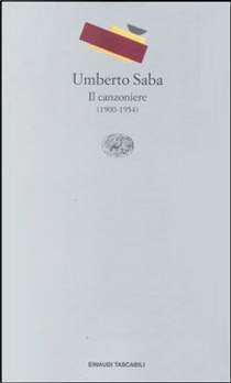 Il canzoniere by Umberto Saba