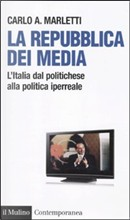 La repubblica dei media by Carlo Angelo Marletti