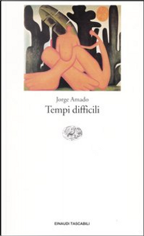 Tempi difficili by Jorge Amado