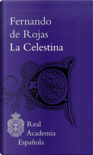 La Celestina by Fernando de Rojas