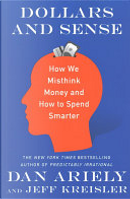 Dollars and Sense by Dan Ariely, Jeff Kreisler