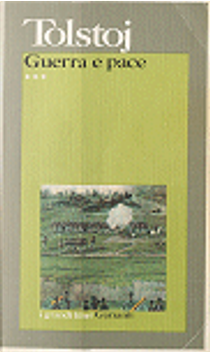 Guerra e pace - vol. 3 by Lev Nikolaevič Tolstoj