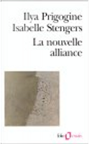 La nouvelle alliance by Ilya Prigogine, Isabelle Stengers