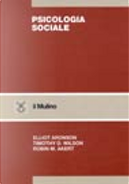 Psicologia sociale by Elliot Aronson, Robin M. Akert, Timothy D. Wilson
