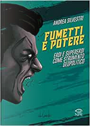 Fumetti e potere by Andrea Silvestri