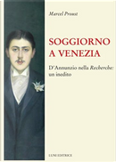 Soggiorno a Venezia by Marcel Proust