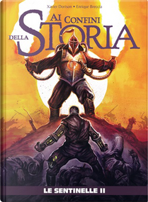Ai Confini della Storia n. 19 by Xavier Dorison