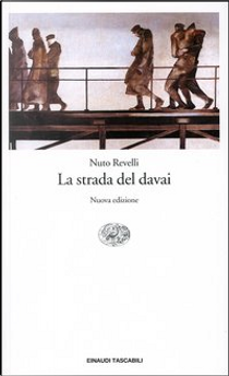 La strada del davai by Nuto Revelli