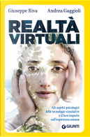 Realtà virtuali by Andrea Gaggioli, Giuseppe Riva