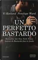 Un perfetto bastardo by Penelope Ward, Vi Keeland