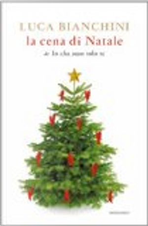 La cena di Natale di Io che amo solo te by Luca Bianchini