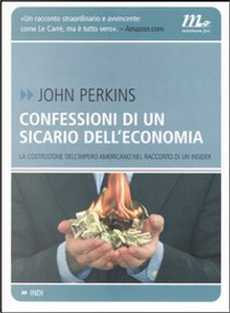 Confessioni di un sicario dell'economia by John Perkins