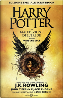 Harry Potter e la maledizione dell'erede by J. K. Rowling, Jack Thorne, John Tiffany