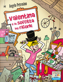 Valentina e la soffitta dei ricordi by Angelo Petrosino
