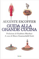 Guida alla grande cucina by Auguste Escoffier
