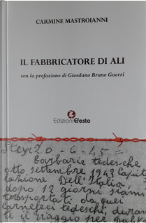 Il fabbricatore di ali by Carmine Mastroianni