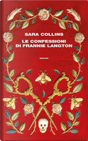 Le confessioni di Frannie Langton by Sara Collins