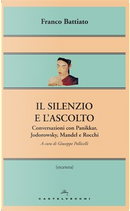 Il silenzio e l'ascolto by Franco Battiato