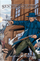 Sentieri di gloria by Garth Ennis, Mike Wolfer