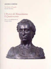 I bronzi del Rinascimento: il Quattrocento by Andrea Ciaroni, Charles Avery