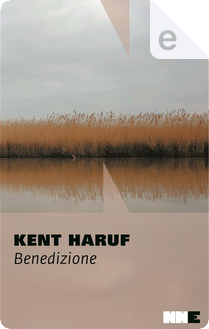 Benedizione by Kent Haruf