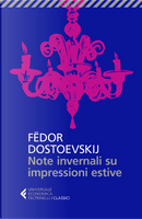Note invernali su impressioni estive by Fëdor Dostoevskij