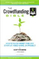 The Crowdfunding Bible by Scott Steinberg