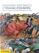 I traumi d'Europa by Massimo Livi Bacci