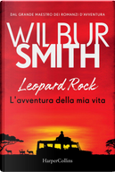 Leopard Rock by Wilbur Smith