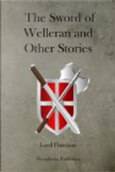 The Sword of Welleran and Other Stories by Lord Dunsany