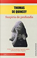 Suspiria de profundis by Thomas De Quincey