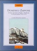 Domenico Zappone inviato speciale in Puglia e Basilicata