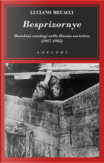 Besprizornye by Luciano Mecacci