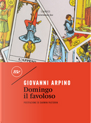 Domingo il favoloso by Giovanni Arpino
